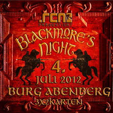 BALD EINSENDESCHLUSS: .rcn präsentiert BLACKMORE'S NIGHT, 04.07.2012, BURG ABENBERG