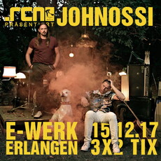 DIENSTAG EINSENDESCHLUSS: .rcn präsentiert: JOHNOSSI, FR. 15.12.2017, ERLANGEN-E-WERK