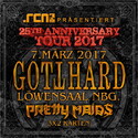 MORGEN EINSENDESCHLUSS: .rcn präsentiert GOTTHARD, DI. 07.03.2017, LÖWENSAAL NÜRNBERG