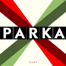 CD REZI INDIE: PARKA, RAUS