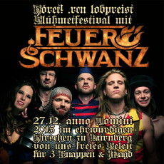DEMNÄCHST EINSENDESCHLUSS: .rcn präsentiert: GLÜHMETFESTIVAL MIT FEUERSCHWANZ, SO. 27.12.2015 NBG.-HIRSCH