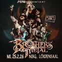 FREITAG EINSENDESCHLUSS: .rcn präsentiert BROTHERS OF METAL, Mi. 25.02.2026, Nbg. Löwensaal