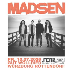 Neues Album! .rcn präsentiert: MADSEN, Freitag, 10.07.2026, Würzburg-Rottendorf, Gut Wöllried