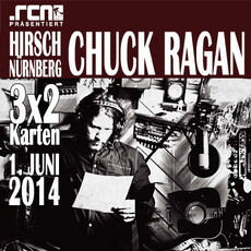 DEMNÄCHST EINSENDESCHLUSS: CHUCK RAGAN, SO. 01.06.2014, HIRSCH-NBG