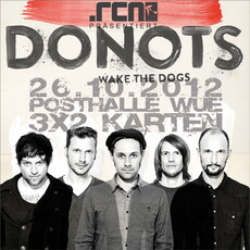 DEMNÄCHST EINSENDESCHLUSS: .rcn präsentiert: DONOTS, Freitag, 26.10.2012, POSTHALLE WÜ
