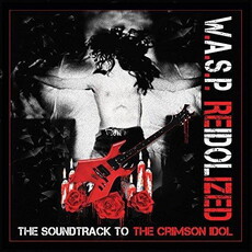CD REZI METAL OPER / KONZEPTALBUM-KLASSIKER: W.A.S.P. - RE-IDOLIZED