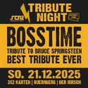 Morgen, Donnerstag 18.12. Einsendeschluss Verlosung Tribute Night: .rcn präsentiert: BOSSTIME, Sonntag, 21.12.2025, Nürnberg, Der Hirsch
