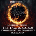 Dienstag Einsendeschluss: .rcn präsentiert: ANY GIVEN DAY, Fr. 07.02.2025, Schweinfurt, Stattbahnhof