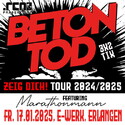 Morgen, Dienstag, Einsendeschluss: .rcn präsentiert: BETONTOD, Fr 17.01.2025, Erlangen. E-Werk