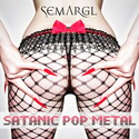 CD REZI SATANIC POP METAL: SEMARGL, SATANIC POP METAL