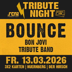Bon Jovi tribute de luxe: .rcn präsentiert BOUNCE, Fr. 13.03.2026, Nbg. Der Hirsch