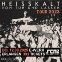 Samstag Einsendeschluß: .rcn präsentiert HEISSKALT, FR. 12.09.2025, Erlangen, E-Werk