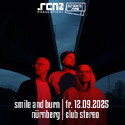 Freitag Einsendeschluss: .rcn präsentiert SMILE AND BURN, Fr. 12.09.2025, Nürnberg, Club Stereo