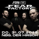 Headbangerverlosung: .rcn präsentiert FEAR FACTORY, Do. 31.07.2025, Nürnberg, Der Hirsch