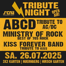 Mittwoch Einsendeschluss Tribute Band Open Air im Hirsch: .rcn präsentiert: ABCD | MINISTRY OF ROCK | KISS FOREVER, Sa. 26.07.2025, Nürnberg, Hirsch