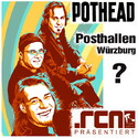 POTHEAD KONZERT HEUTE ABEND WIRD VERLEGT!