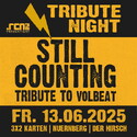 Freitag Mittag Einsendeschluss: .rcn präsentiert STILL COUNTING (Volbeat Tribute Band), Fr. 13.06.2025, Nürnberg, Hirsch (Biergarten)