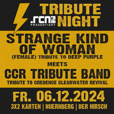 Neue Verlosung: .rcn präsentiert: TRIBUTE NIGHT - STRANGE KIND OF WOMAN meets CCR TRIBUTE BAND, Hirsch Nbg. FR. 06.12.2024