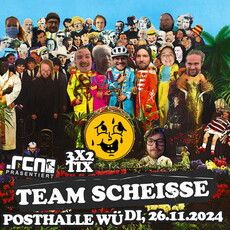 Neue Verlosung: .rcn präsentiert: TEAM SCHEISSE, Di. 26.11.2024 Würzburg Posthalle