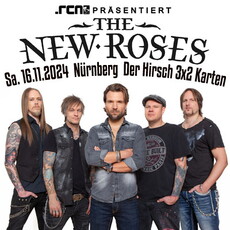 Heute Einsendeschluß: .rcn präsentiert THE NEW ROSES,  Samstag, 16.11.2024, Nürnberg, Der Hirsch