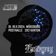 Montag Einsendeschluß: .rcn präsentiert EVERGREY,  Dienstag, 19.11.2024, Würzburg, Posthalle