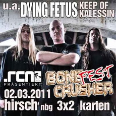 SCHON BALD EINSENDESCHLUSS: BONECRUSHER FEST 2011, HIRSCH-NÜRNBERG
