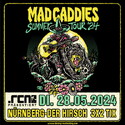 Mittwoch Einsendeschluss: .rcn präsentiert MAD CADDIES, Di. 28.05.2024, NÜRNBERG, DER HIRSCH