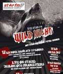 NICHT VERGESSEN, MORGEN ABEND IM LOOP: STAR FM WILD NIGHT (16.07.2011)