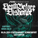 Dienstag Einsendeschluss: .rcn präsentiert Death Before Dishonor, Fr. 05.04.2024, Schweinfurt, Stattbahnhof