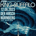 MITTWOCH EINSENDESCHLUSS: .rcn präsentiert: KING BUFFALO, MO. 12.06.2023, NÜRNBERG, DER HIRSCH