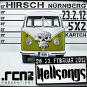DEMNÄCHST EINSENDESCHLUSS: .RCN PRÄSENTIERT HELLSONGS, 23.02.12 NÜRNBERG-HIRSCH
