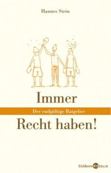 BUCH REZI: IMMER RECHT HABEN! (HANNES STEIN)