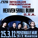 DEMNÄCHST EINSENDESCHLUSS: .RCN PRÄSENTIERT IMPERICON PROGRESSION TOUR, SO. 25.3.2012 WÜ-POSTHALLE