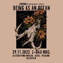 FREITAG EINSENDESCHLUSS: .rcn präsentiert: BEING AS AN OCEAN, DI. 29.11.2022, Z-BAU, NÜRNBERG