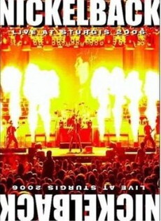 DVD REZI MUSIK: NICKELBACK, LIVE AT STURGIS