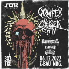 NEU BEI UNSEREN VERLOSUNGEN: ..rcn präsentiert: CARNIFEX, CHELSEA GRIN, DI. 06.12.2022, Z-BAU NBG.