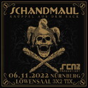 SAMSTAG EINSENDESCHLUSS: .rcn präsentiert: SCHANDMAUL, SO. 06.11.2022, NÜRNBERG, LÖWENSAAL