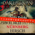 MORGEN EINSENDESCHLUSS: .rcn präsentiert: DARTAGNAN, MO: 31.10.2022, NBG-HIRSCH (AUSVERKAUFT)