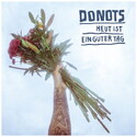 DONOTS. NEU. ALBUM IM MÄRZ, ERSTE CLUBTOUR IM APRIL