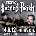 DEMNÄCHST EINSENDESCHLUSS: .RCN PRÄSENTIERT SACRED REICH, 14.6.2012 NÜRNBERG-HIRSCH