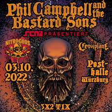 SAMSTAG EINSENDESCHLUSS: .rcn präsentiert: PHIL CAMPBELL AND THE BASTARD SONS, MO. 03.10.2022 WÜRZBURG POSTHALLE