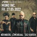 FREITAG MITTAG EINSENDESCHLUSS: .rcn präsentiert MONO INC, FR. 27.05.2022, NBG. LÖWENSAAL