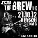 DEMNÄCHST EINSENDESCHLUSS: .rcn präsentiert: THE BREW, Sonntag, 21.10.2012, Hirsch Nbg.