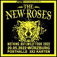 Findet nun statt: .rcn präsentiert: The New Roses (erdiger Hardrock), Do. 20.05.2022, Würzburg Posthalle