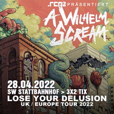 MORGEN EINSENDESCHLUSS: .rcn präsentiert: A WILHELM SCREAM, DO. 28.04.2022, SCHWEINFURT, STATTBAHNHOF