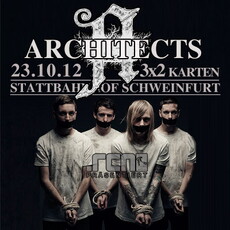 DEMNÄCHST EINSENDESCHLUSS: .rcn präsentiert: ARCHITECTS, Dienstag, 23.10.2012, Schweinfurt, Stattbahnhof