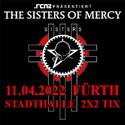 FREITAG MITTAG EINSENDESCHLUSS: .rcn präsentiert: SISTERS OF MERCY, MO. 11.04.2022, FÜRTH, STADTHALLE