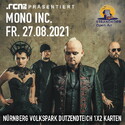 DONNERSTAG EINSENDESCHLUSS .rcn präsentiert: MONO INC, FR. 27.08.2021, STRANDKORB OPEN AIR NÜRNBERG