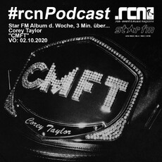 JETZT ONLINE: RCN PODCAST #4 STAR FM ALBUM DER WOCHE COREY TAYLOR (SLIPKNOT)