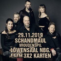 DONNERSTAG EINSENDESCHLUSS: .rcn präsentiert: SCHANDMAUL, FR. 29.11.2019, NÜRNBERG - LÖWENSAAL